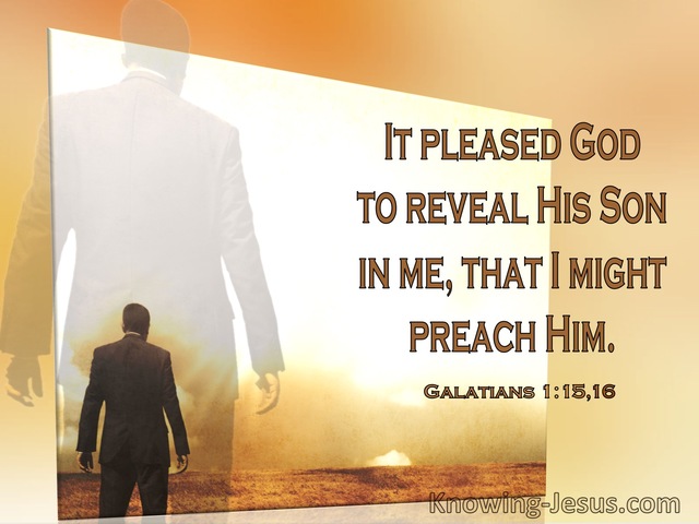 Galatians 1:16 It Pleased God To Reveal His Son In Me That I Might Preach Him (windows)03:22